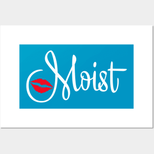 Moist White Text Posters and Art